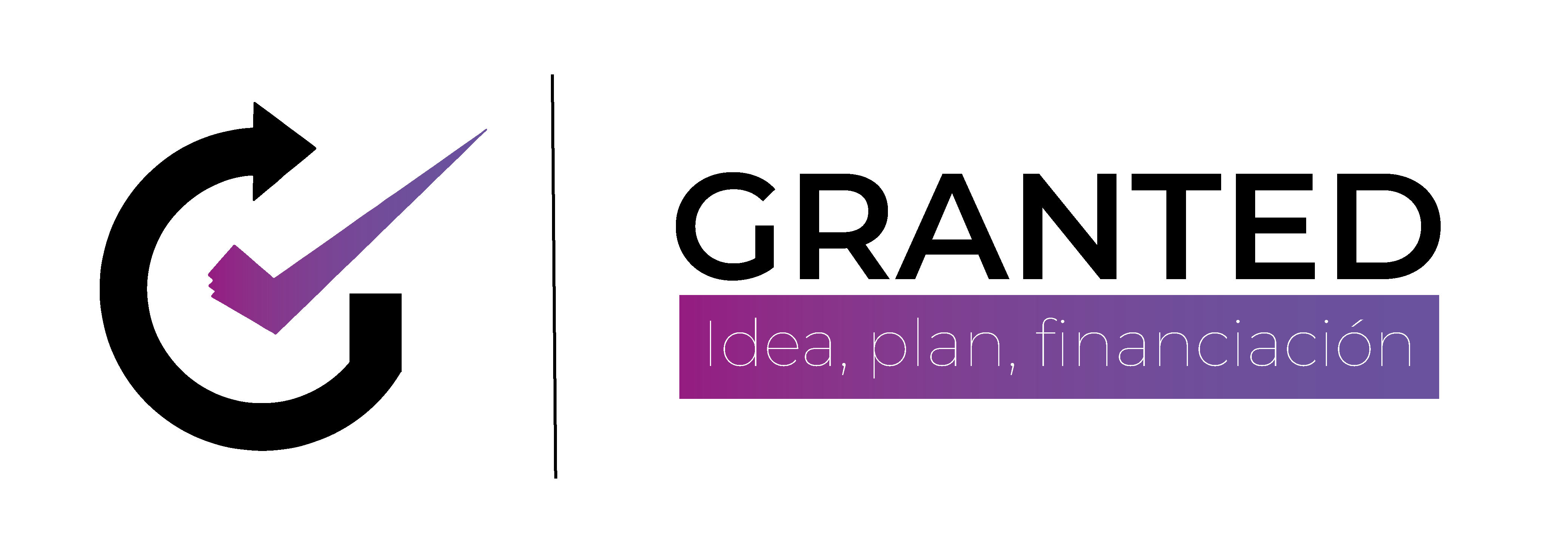 GRANTED — Idea, plan, financiación